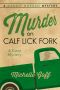 [Maggie Morgan Mystery 03] • Murder on Calf Lick Fork